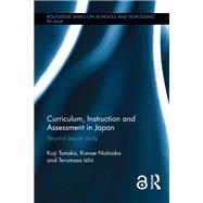 Curriculum, Instruction and Assessment in Japan