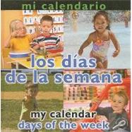 Mi calendario, Los dias de la semana/My Calendar, Days of the Week