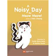 A Noisy Day for Meow Meow