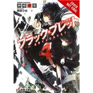 Black Bullet, Vol. 4 (light novel) Vengeance Is Mine