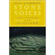 Stone Voices : The Search for Scotland