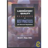 A Laboratory Quality Handbook of Best Practices and Relevant Regulations