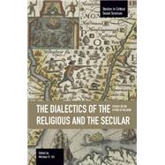 The Dialectics of the Religious and the Secular