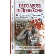 Drug Abuse in Hong Kong: Development and Evaluation of a Prevention Program