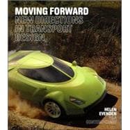 Moving Forward New Directions in Transport Design