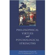 Philosophical Virtues and Psychological Strengths