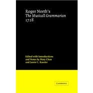 Roger North's the Musicall Grammarian 1728