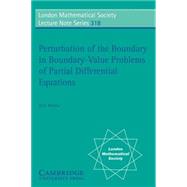 Perturbation of the Boundary in Boundary-Value Problems of Partial Differential Equations
