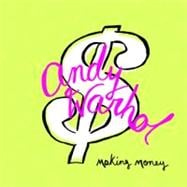 Andy Warhol : Making Money