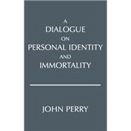 Dialogue on Personal Identity and Immortality