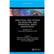 Analytical Case Studies on Municipal and Biomedical Waste Management