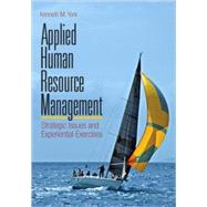 Applied Human Resource Management : Strategic Issues and Experiential Exercises
