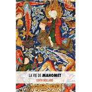 La Vie De Mahomet