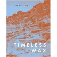 Timeless Wax