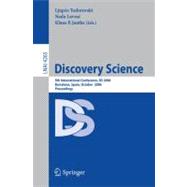 Discovery Science : 9th International Conference, DS 2006, Barcelona, Spain, October 7-10, 2006, Proceedings