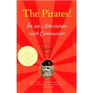The Pirates! In an Adventure with Communists A Novel