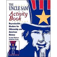 Uncle Sam : Language Development Handouts to Teach U. S. History and Government