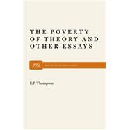 The Poverty of Theory & Other Essays