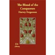 The Blood of the Conquerors