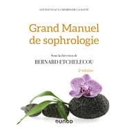 Grand manuel de sophrologie - 2e éd.