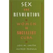 Sex and Revolution Women in Socialist Cuba