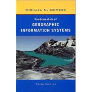 Fundamentals of Geographic Information Systems, 3rd Edition
