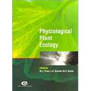 Physiological Plant Ecology : The 39th Symposium of the British Ecological Society, Held at the University of York, 7-9 September 1998