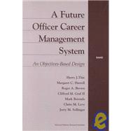 A Future Officer Career Management System An Objectives-Based Design