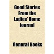 Good Stories from the Ladies' Home Journal