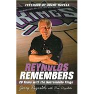 Reynolds Remembers: 20 Years with the Sacramento Kings