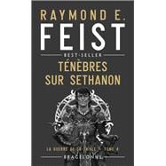 La Guerre de la Faille, T4 : Ténèbres sur Sethanon
