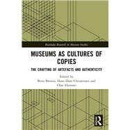 Museums and the Culture of Copies