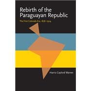 Rebirth of the Paraguayan Republic