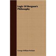 Logic Of Bergson's Philosophy