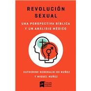 Revolución sexual Una mirada bíblica y científica