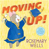 Moving Up! (Gift Edition) A Graduation Celebration