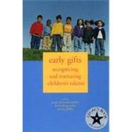 Early Gifts : Recognizing and Nurturing Children's Talents