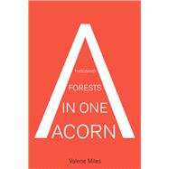 A Thousand Forests in One Acorn