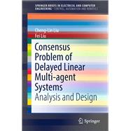 Consensus Problem of Delayed Linear Multi-agent Systems