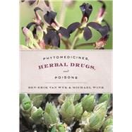 Phytomedicines, Herbal Drugs, and Poisons