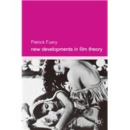 New Developments in Film Theory