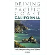Driving the Pacific Coast California, 5th; Scenic Driving Tours along Coastal Highways