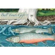 Bull Trout's Gift