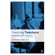 Teaching Teachers Processes and Practices