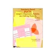 Standards-Based Math Graphic Organizers, Rubrics, & Writing Prompts for Middle Grade Students