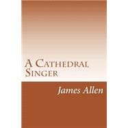 A Cathedral Singer