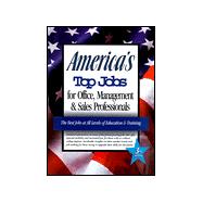 America's Top White-Collar Jobs: Detailed Information on 112 Major Office, Management, Sales, and Professional Jobs