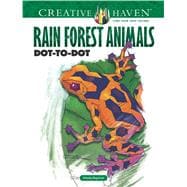 Creative Haven Rain Forest Animals Dot-to-Dot