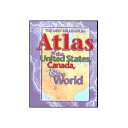 The New Millennium Atlas of the United States, Canada, & the World