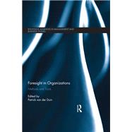 Foresight in Organizations: Methods and Tools